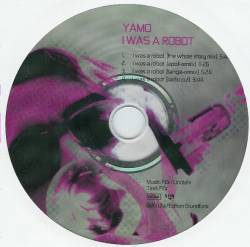 Yamo : I Was A Robot (3)